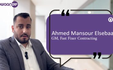 Ahmed Mansour Elsabaai Shares How SowaanERP Transformed Fast Fixer Contracting