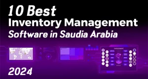 10 best inventory management software in Saudi Arabia (2024)