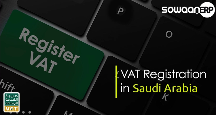  VAT Registration Requirements in Saudi Arabia